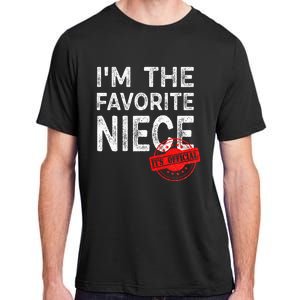 It's O.fficial I'm The Favorite Niece Funny Niece Adult ChromaSoft Performance T-Shirt