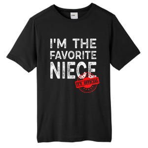 It's O.fficial I'm The Favorite Niece Funny Niece Tall Fusion ChromaSoft Performance T-Shirt