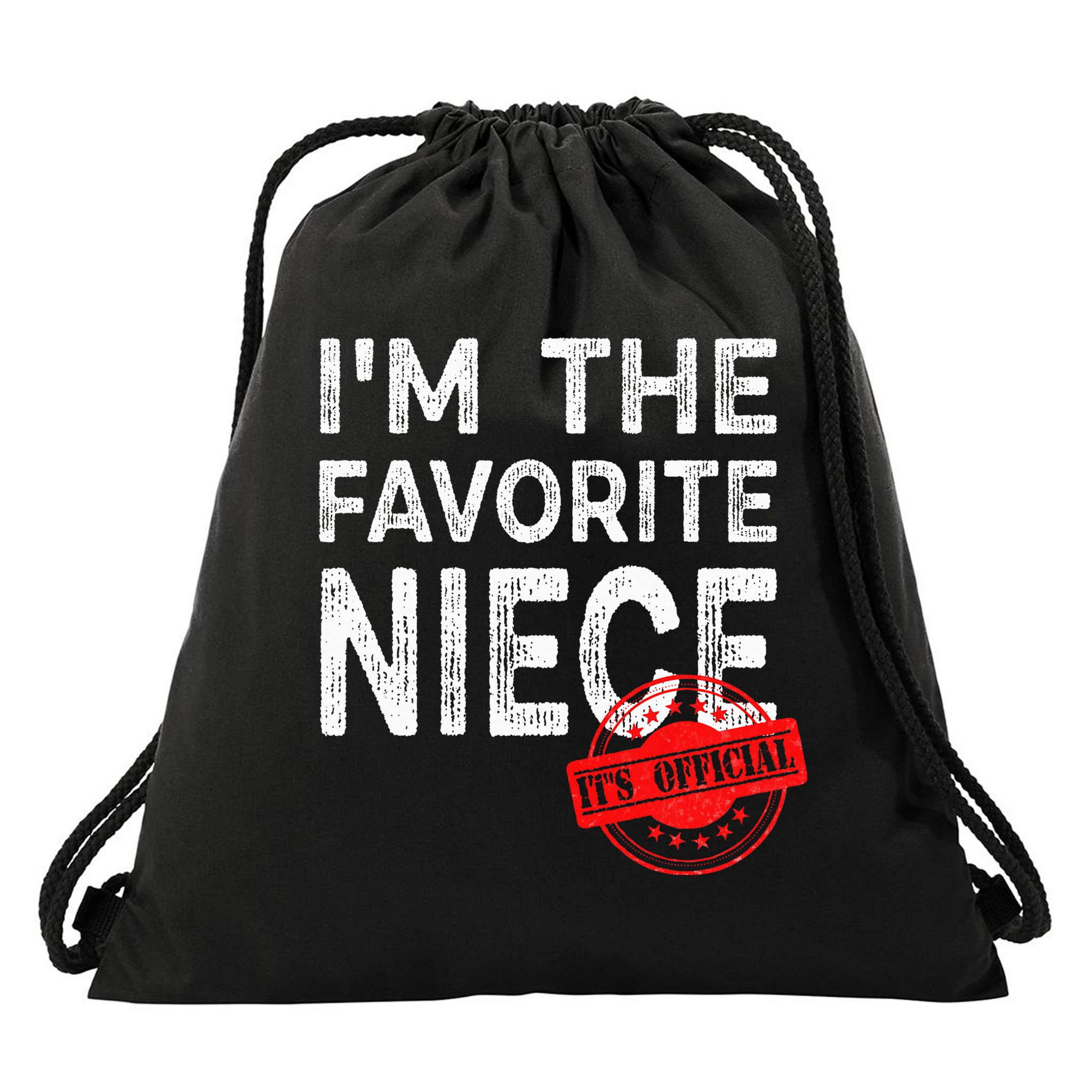 It's O.fficial I'm The Favorite Niece Funny Niece Drawstring Bag