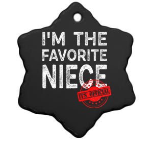 It's O.fficial I'm The Favorite Niece Funny Niece Ceramic Star Ornament