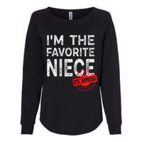 It's O.fficial I'm The Favorite Niece Funny Niece Womens California Wash Sweatshirt