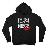 It's O.fficial I'm The Favorite Niece Funny Niece Tall Hoodie