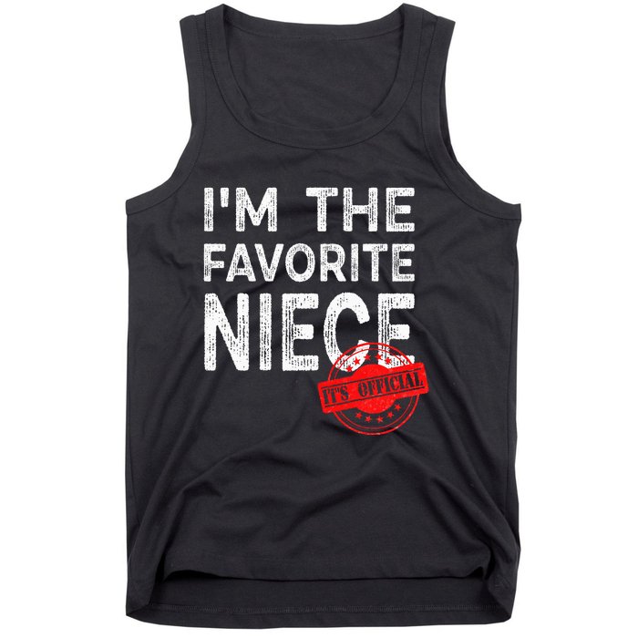 It's O.fficial I'm The Favorite Niece Funny Niece Tank Top