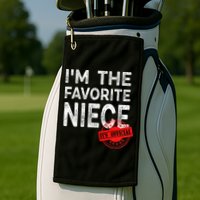 It's O.fficial I'm The Favorite Niece Funny Niece Golf Towel