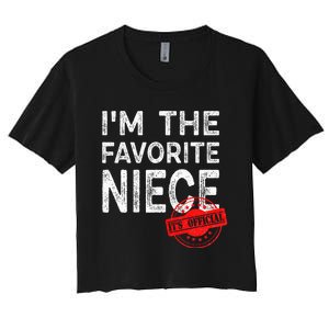 It's O.fficial I'm The Favorite Niece Funny Niece Women's Crop Top Tee