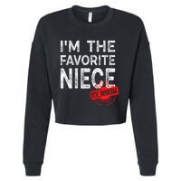 It's O.fficial I'm The Favorite Niece Funny Niece Cropped Pullover Crew