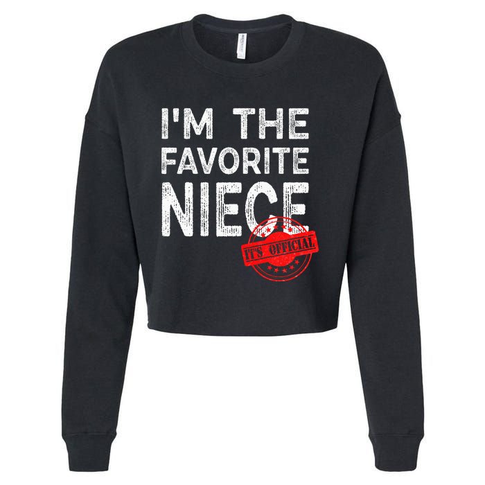 It's O.fficial I'm The Favorite Niece Funny Niece Cropped Pullover Crew