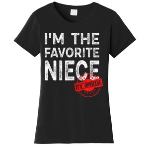 It's O.fficial I'm The Favorite Niece Funny Niece Women's T-Shirt