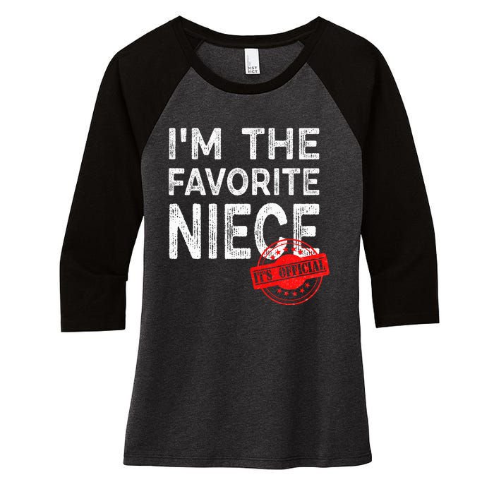 It's O.fficial I'm The Favorite Niece Funny Niece Women's Tri-Blend 3/4-Sleeve Raglan Shirt