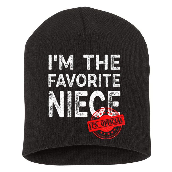 It's O.fficial I'm The Favorite Niece Funny Niece Short Acrylic Beanie