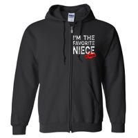 It's O.fficial I'm The Favorite Niece Funny Niece Full Zip Hoodie