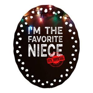 It's O.fficial I'm The Favorite Niece Funny Niece Ceramic Oval Ornament