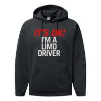 ItS Ok IM A Limo Driver Performance Fleece Hoodie