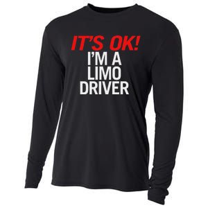 ItS Ok IM A Limo Driver Cooling Performance Long Sleeve Crew