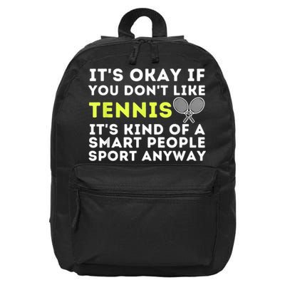 Its Ok If You Dont Like Tennis Gift Funny Tennis Player Coach Gift 16 in Basic Backpack