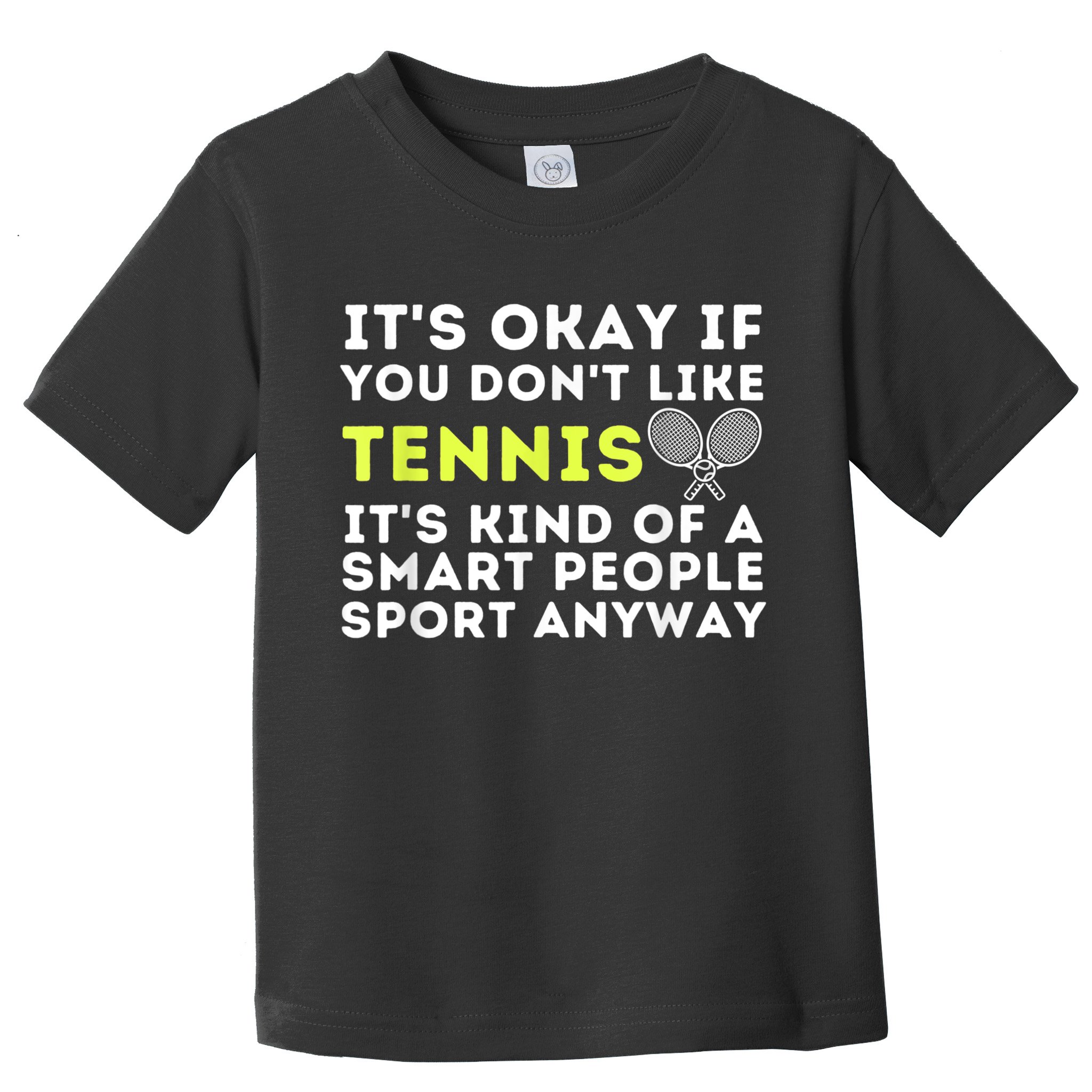 Its Ok If You Dont Like Tennis Gift Funny Tennis Player Coach Gift Toddler T-Shirt