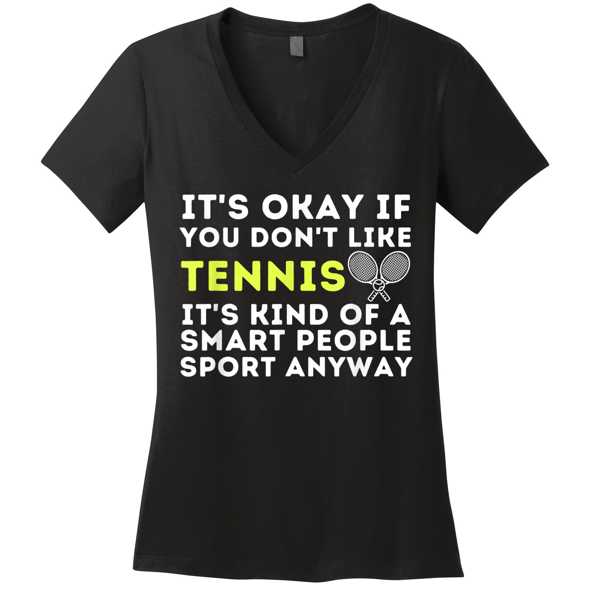 Its Ok If You Dont Like Tennis Gift Funny Tennis Player Coach Gift Women's V-Neck T-Shirt