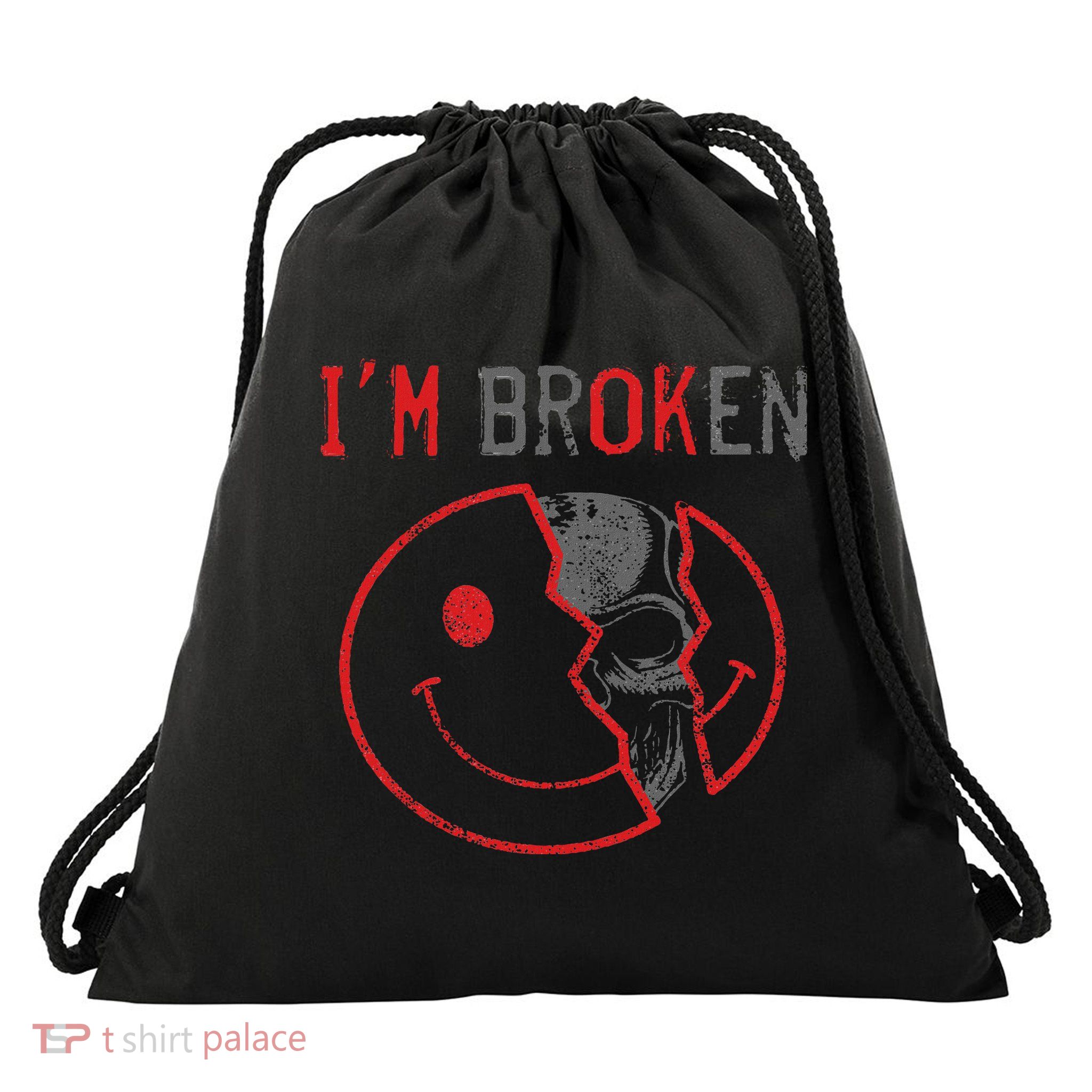I'm Ok I'm Broken Invisible Illness I Am Ok Broken Drawstring Bag