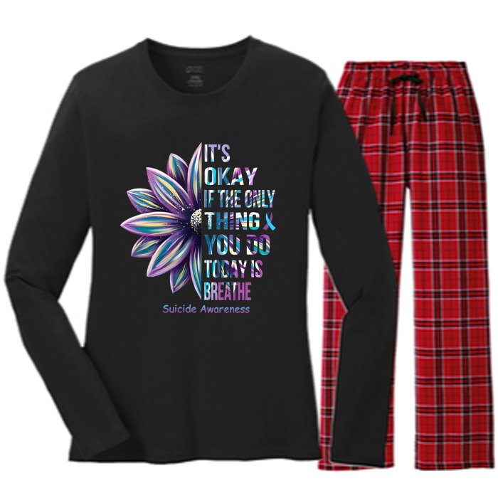 Its Okay If The Only Thing You Do Today Is Breathe Suicidal Prevention Women's Long Sleeve Flannel Pajama Set 