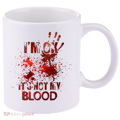 Im Ok Its Not My Blood Halloween Costume 11oz C Handle Ceramic Mug
