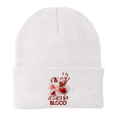 Im Ok Its Not My Blood Halloween Costume Beanie