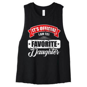 It's O.fficial I'm The Favorite Daughter Funny Sayings Women's Racerback Cropped Tank