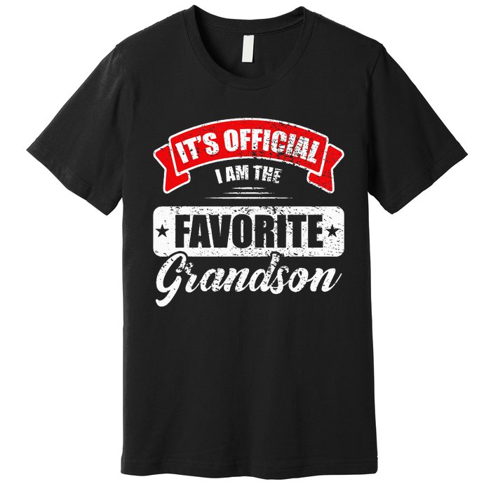 It's O.fficial I'm The Favorite Grandson Funny Sayings Premium T-Shirt