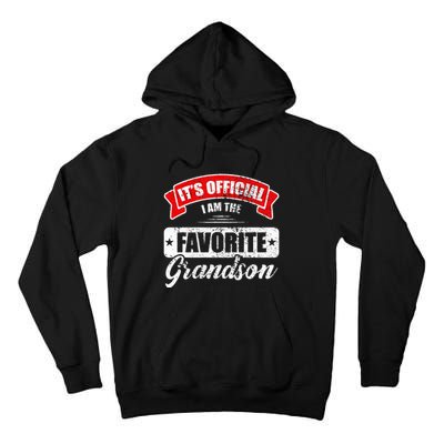 It's O.fficial I'm The Favorite Grandson Funny Sayings Tall Hoodie