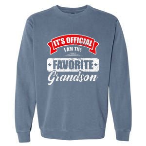 It's O.fficial I'm The Favorite Grandson Funny Sayings Garment-Dyed Sweatshirt