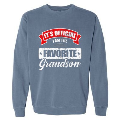 It's O.fficial I'm The Favorite Grandson Funny Sayings Garment-Dyed Sweatshirt