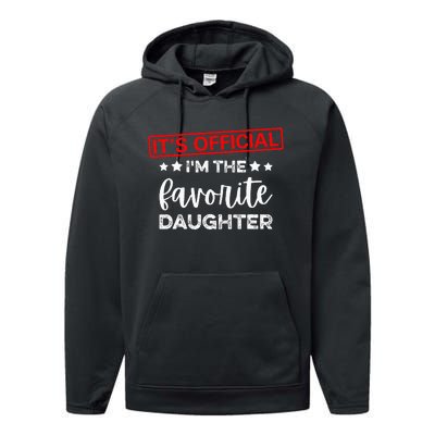 It's O.fficial I'm The Favorite Daughter  Performance Fleece Hoodie