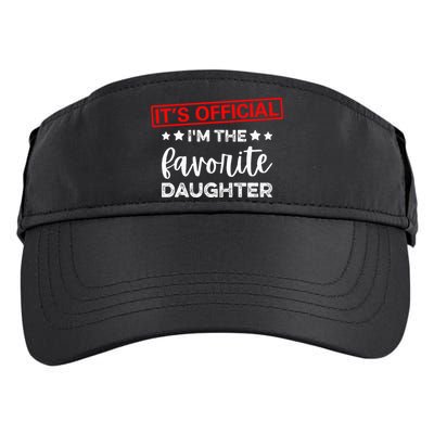 It's O.fficial I'm The Favorite Daughter  Adult Drive Performance Visor