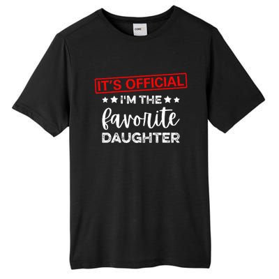 It's O.fficial I'm The Favorite Daughter  Tall Fusion ChromaSoft Performance T-Shirt