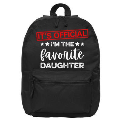 It's O.fficial I'm The Favorite Daughter  16 in Basic Backpack