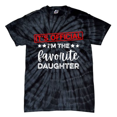 It's O.fficial I'm The Favorite Daughter  Tie-Dye T-Shirt