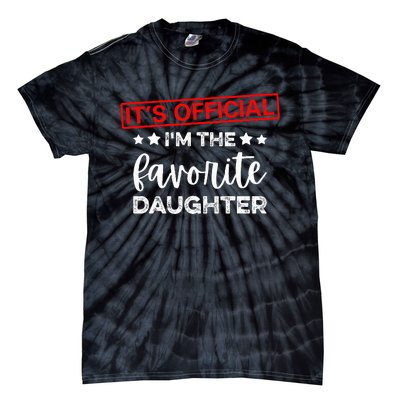 It's O.fficial I'm The Favorite Daughter  Tie-Dye T-Shirt