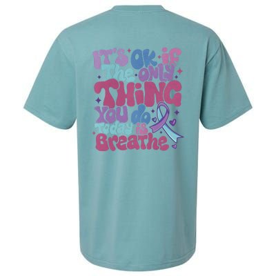 Its Ok If The Only Think You Do Today Is Breathe Back And Front Side Sueded Cloud Jersey T-Shirt