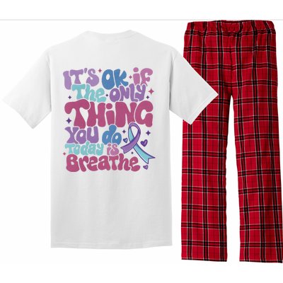 Its Ok If The Only Think You Do Today Is Breathe Back And Front Side Pajama Set