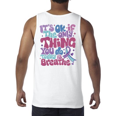 Its Ok If The Only Think You Do Today Is Breathe Back And Front Side Tank Top