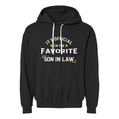 It's O.fficial I'm The Favorite Son In Law Garment-Dyed Fleece Hoodie