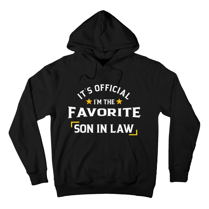 It's O.fficial I'm The Favorite Son In Law Hoodie