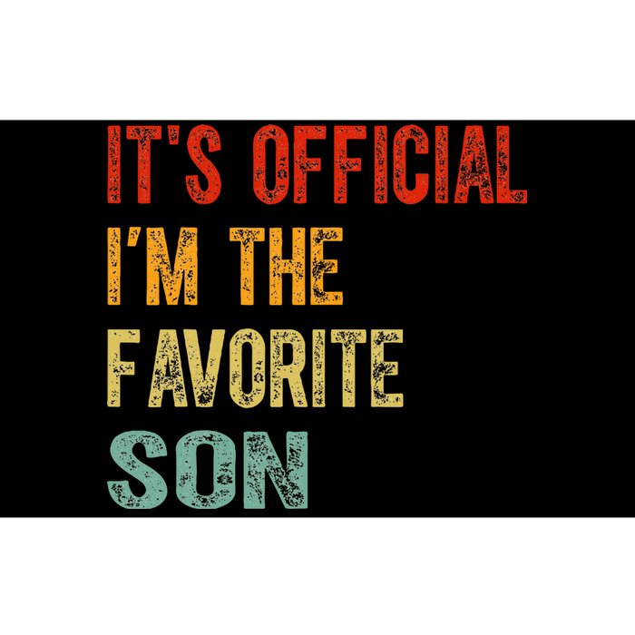 It's O.fficial I'm The Favorite Son Funny Family Gifts  Bumper Sticker