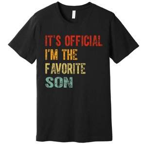 It's O.fficial I'm The Favorite Son Funny Family Gifts  Premium T-Shirt