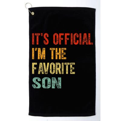 It's O.fficial I'm The Favorite Son Funny Family Gifts  Platinum Collection Golf Towel