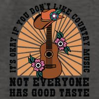 It's Okay If You Don't Like Country Music Not Everyone Has Good Taste Vector Backpack