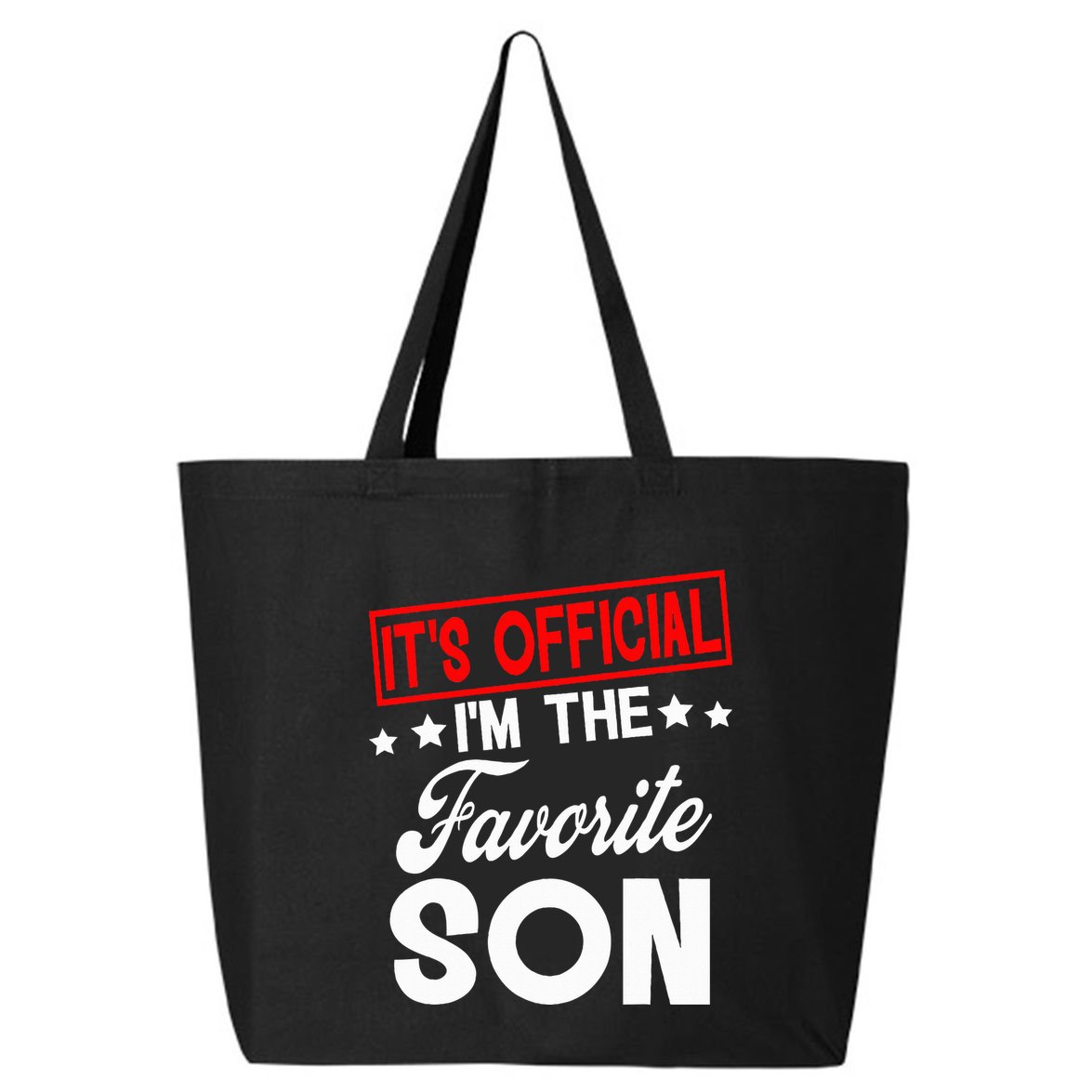It's O.fficial I'm The Favorite Son funny  25L Jumbo Tote