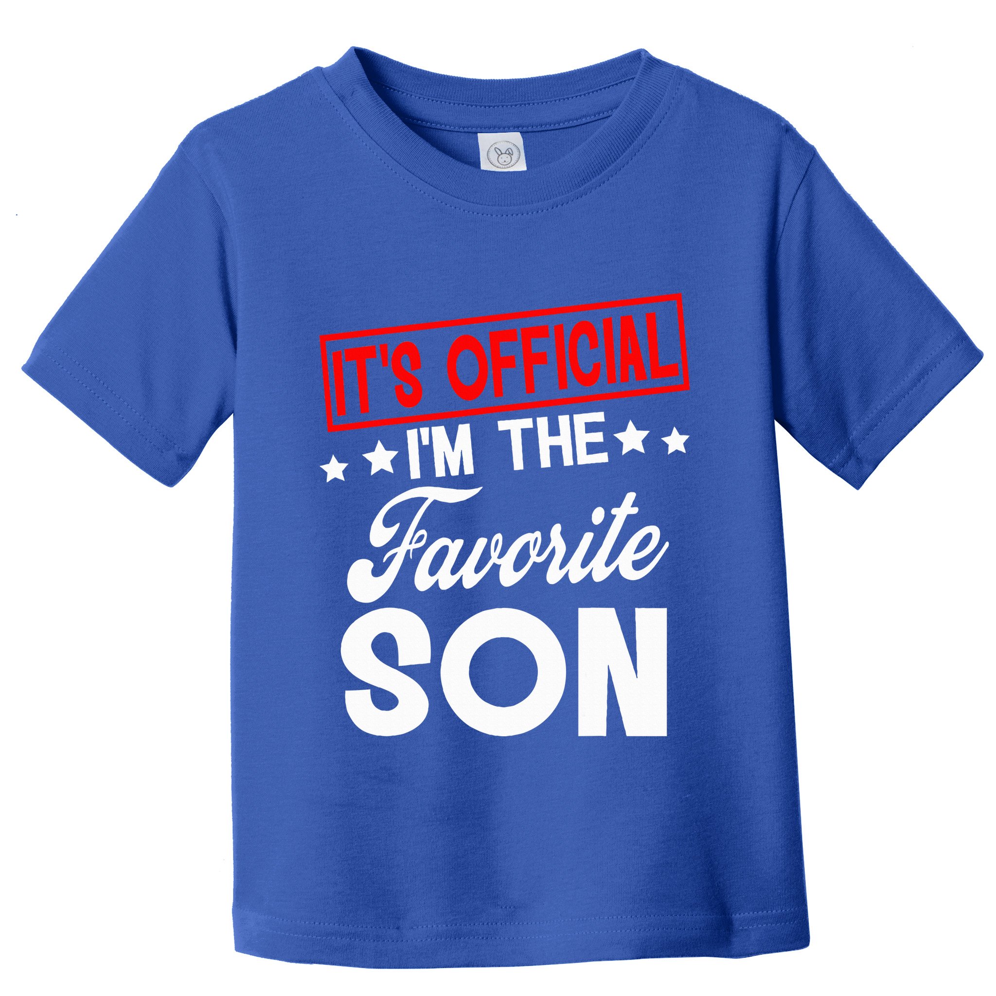 It's O.fficial I'm The Favorite Son funny  Toddler T-Shirt