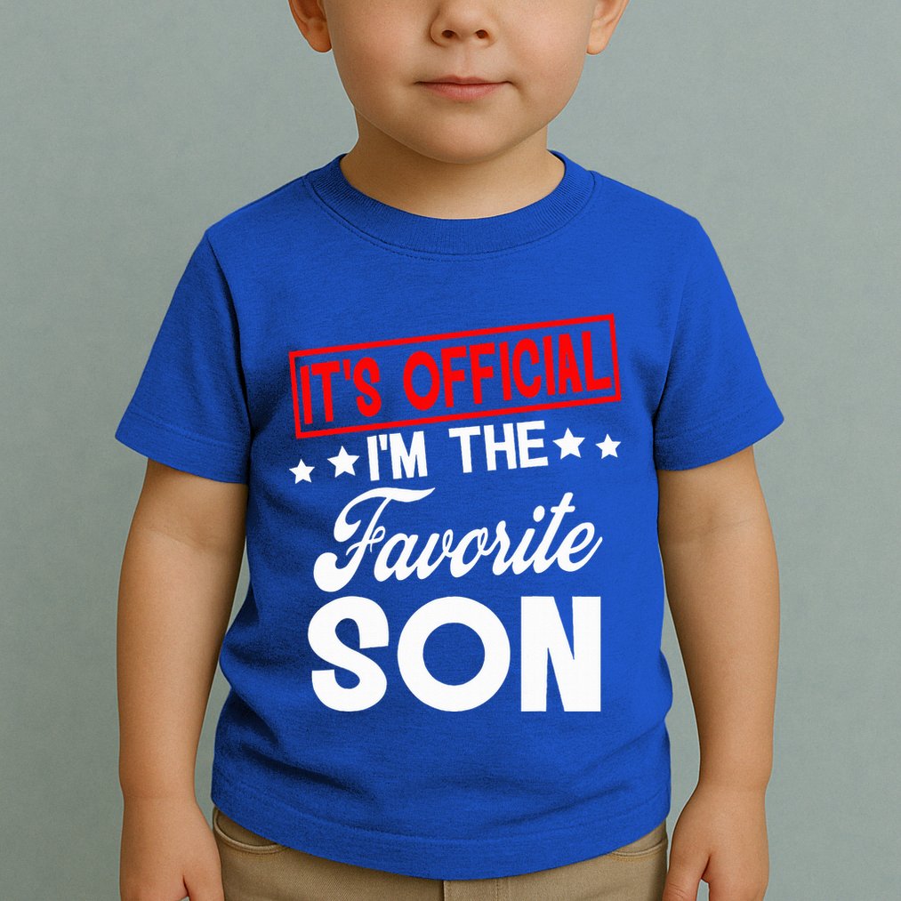 It's O.fficial I'm The Favorite Son funny  Toddler T-Shirt