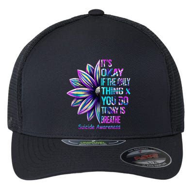 Its Okay If The Only Thing You Did Today Was Breathe Flexfit Unipanel Trucker Cap