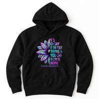 Its Okay If The Only Thing You Did Today Was Breathe Hoodie